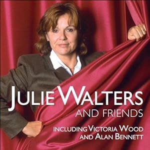 Bild des Verkufers fr Julie Walters and Friends: Featuring Victoria Wood zum Verkauf von WeBuyBooks