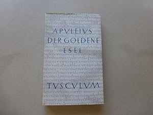 Der goldene Esel. Metamorphosen. Lateinisch und deutsch. Herausgegeben und übersetzt Edwardt Bran...