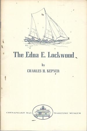 Bild des Verkufers fr The Edna E. Lockwood zum Verkauf von Bookfeathers, LLC
