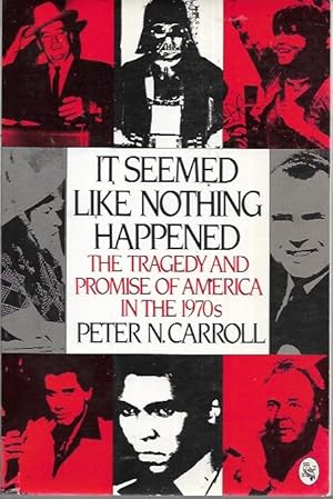 Seller image for It Seemed Like Nothing Happened: The Tragedy and Promise of America in the 1970s for sale by Bookfeathers, LLC