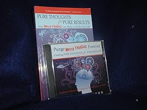 Pure Thoughts for Pure Results; Purge Messy Thinking Forever CD included