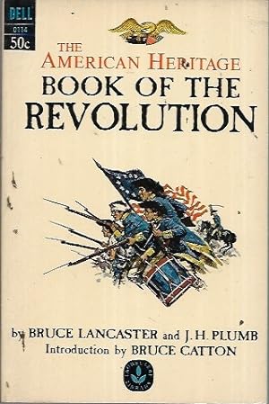 Imagen del vendedor de The American Heritage Book of the Revolution a la venta por Bookfeathers, LLC