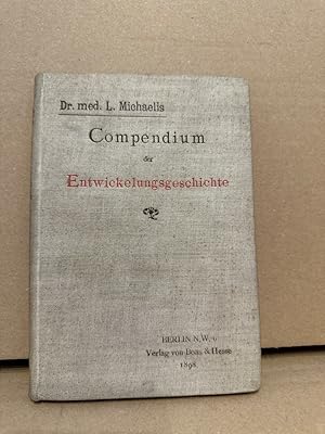 Compendium der Entwicklungsgeschichte des Menschen - Mit Berücksichtigung der Wirbeltiere