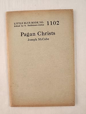 Seller image for Pagan Christs: Little Blue Book No. 1102 for sale by WellRead Books A.B.A.A.