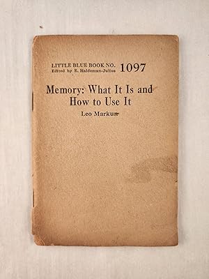 Seller image for Memory: What It Is and How to Use It: Little Blue Book No. 1097 for sale by WellRead Books A.B.A.A.