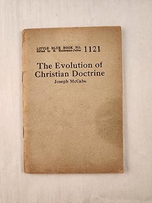 Imagen del vendedor de The Evolution of Christian Doctrine: Little Blue Book No. 1121 a la venta por WellRead Books A.B.A.A.