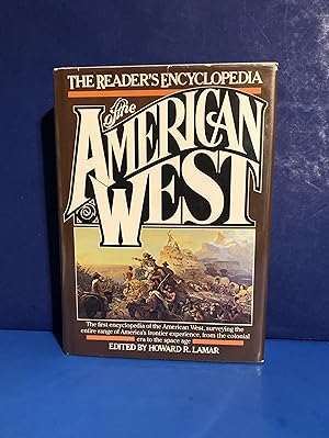 Seller image for The Reader's Encyclopedia of the American West, The first encyclopedia of the American West, surveying the entire range of America's frontier experience, from the colonial era to the space age. for sale by Smythe Books LLC