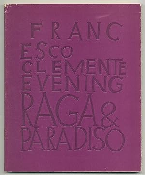 Bild des Verkufers fr [Exhibition Catalog]: Francesco Clemente: Evening Raga & Paradiso zum Verkauf von Between the Covers-Rare Books, Inc. ABAA