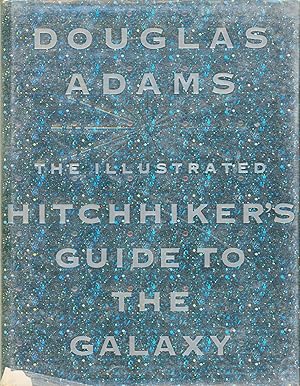 The Illustrated Hitchhiker's Guide to the Galaxy