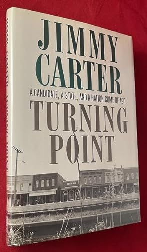Seller image for Turning Point: A Candidate, A State, And a Nation Come of Age (SIGNED 1ST) for sale by Back in Time Rare Books, ABAA, FABA