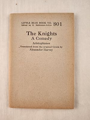 Seller image for The Knights A Comedy: Little Blue Book No. 801 for sale by WellRead Books A.B.A.A.