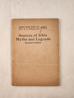 Seller image for Sources of Bible Myths and Legends: Little Blue Book No. 851 for sale by WellRead Books A.B.A.A.