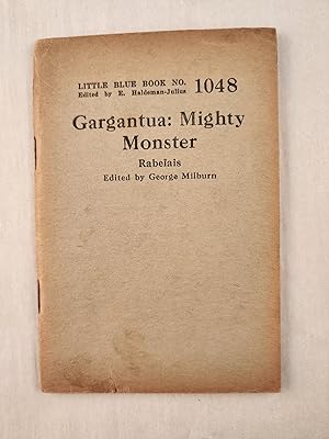 Seller image for Gargantua: Mighty Monster: Little Blue Book No. 1048 for sale by WellRead Books A.B.A.A.