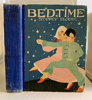 Image du vendeur pour The Bedtime Story Book Short Stories and Verse Selected for Boys and Girls mis en vente par S. Howlett-West Books (Member ABAA)