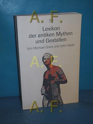 Image du vendeur pour Lexikon der antiken Mythen und Gestalten mis en vente par Antiquarische Fundgrube e.U.