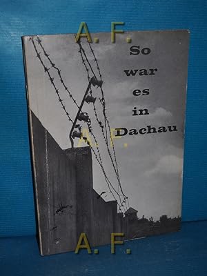 Seller image for Wie war das in Dachau? Ein Versuch, der Wahrheit nherzukommen. for sale by Antiquarische Fundgrube e.U.