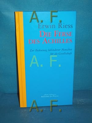 Image du vendeur pour Die Ferse des Achilles : zur Bedeutung behinderter Menschen fr die Gesellschaft (Wiener Karl-Kraus-Vorlesungen zur Kulturkritik Band 2) mis en vente par Antiquarische Fundgrube e.U.