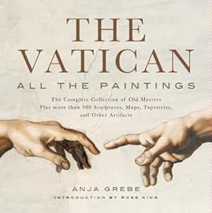Seller image for The Vatican: All the Paintings: The Complete Collection of Old Masters, Plus More Than 300 Sculptures, Maps, Tapestries, and Other Artifacts (Hardback or Cased Book) for sale by BargainBookStores