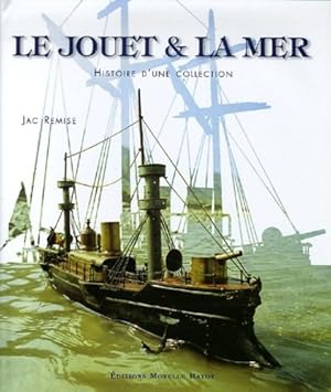 Image du vendeur pour Le jouet et la mer : Histoire d'une collection. mis en vente par FIRENZELIBRI SRL