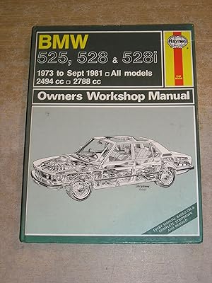 BMW 525, 528 & 528i (1973 to Sept 1981) All Models 2494 cc 2788 cc