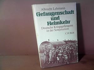 Bild des Verkufers fr Gefangenschaft und Heimkehr. - Deutsche Kriegsgefangene in der Sowjetunion. zum Verkauf von Antiquariat Deinbacher