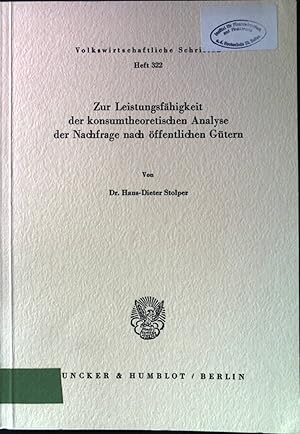 Image du vendeur pour Zur Leistungsfhigkeit der konsumtheoretischen Analyse der Nachfrage nach ffentlichen Gtern. Volkswirtschaftliche Schriften ; H. 322. mis en vente par books4less (Versandantiquariat Petra Gros GmbH & Co. KG)