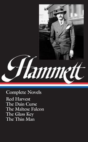 Seller image for Dashiell Hammett : Complete Novels Red Harvest, the Dain Curse, the Maltese Falcon, the Glass Key, the Thin Man for sale by GreatBookPrices