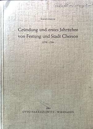 Bild des Verkufers fr Grndung und erstes Jahrzehnt von Festung und Stadt Cherson : (1778 - 1788). sterreich und Neurussland ; Bd. 3 zum Verkauf von books4less (Versandantiquariat Petra Gros GmbH & Co. KG)