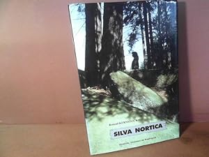 Silva Nortica. - Mystische Abenteuer im Waldviertel.