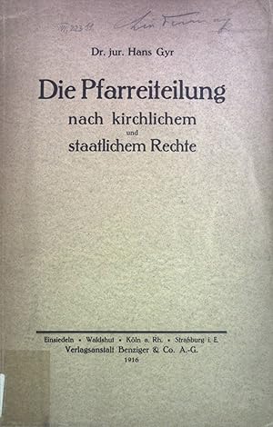 Bild des Verkufers fr Die Pfarreiteilung nach kirchlichem und staatlichem Rechte. zum Verkauf von books4less (Versandantiquariat Petra Gros GmbH & Co. KG)