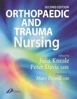 Bild des Verkufers fr Orthopaedic and Trauma Nursing: Elective and Emergency Management zum Verkauf von WeBuyBooks