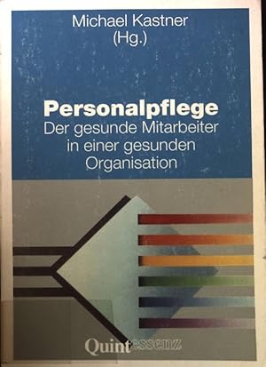 Bild des Verkufers fr Personalpflege : der gesunde Mitarbeiter in einer gesunden Organisation. zum Verkauf von books4less (Versandantiquariat Petra Gros GmbH & Co. KG)