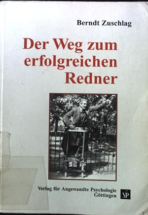 Seller image for Der Weg zum erfolgreichen Redner. for sale by books4less (Versandantiquariat Petra Gros GmbH & Co. KG)