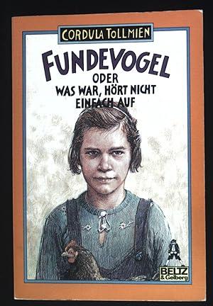 Bild des Verkufers fr Fundevogel oder was war, hrt nicht einfach auf : Roman. Gullivers Bcher ; 185 : Gulliver fr Kinder zum Verkauf von books4less (Versandantiquariat Petra Gros GmbH & Co. KG)