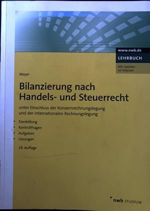 Bild des Verkufers fr Bilanzierung nach Handels- und Steuerrecht : unter Einschluss der Konzernrechnungslegung und der internationalen Rechnungslegung. Darstellung, Kontrollfragen, Aufgaben, Lsungen. NWB Studium Betriebswirtschaft zum Verkauf von books4less (Versandantiquariat Petra Gros GmbH & Co. KG)