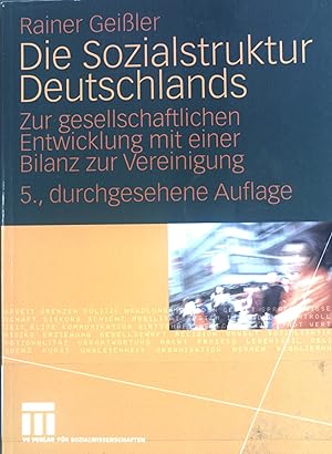 Seller image for Die Sozialstruktur Deutschlands : zur gesellschaftlichen Entwicklung mit einer Bilanz zur Vereinigung. for sale by books4less (Versandantiquariat Petra Gros GmbH & Co. KG)