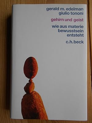 Gehirn und Geist : wie aus Materie Bewusstsein entsteht. Aus dem Engl. von Susanne Kuhlmann-Krieg