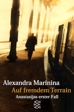 Seller image for Auf fremdem Terrain: Anastasijas erster Fall. Roman. Aus d. Russ. v. Felix Eder u. Thomas Wiedling for sale by Gerald Wollermann