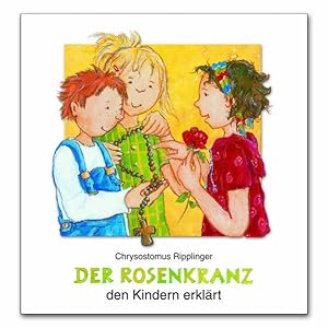 Bild des Verkufers fr Der Rosenkranz den Kindern erklrt zum Verkauf von Gerald Wollermann