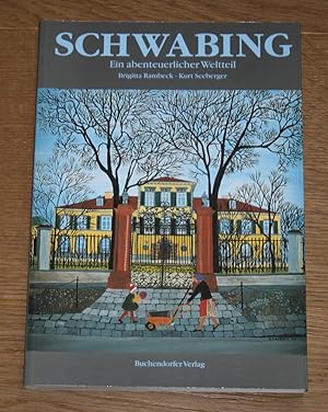 Seller image for Schwabing. Ein abenteuerlicher Weltteil. for sale by Antiquariat Gallenberger