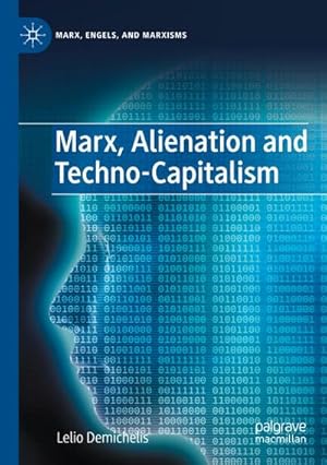 Bild des Verkufers fr Marx, Alienation and Techno-Capitalism zum Verkauf von AHA-BUCH GmbH