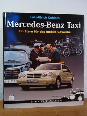 Image du vendeur pour Mercedes-Benz Taxi. Ein Stern fr das mobile Gewerbe mis en vente par Antiquariat Weber