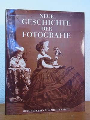 Bild des Verkufers fr Neue Geschichte der Fotografie zum Verkauf von Antiquariat Weber