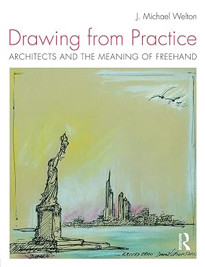 Bild des Verkufers fr Drawing from Practice: Architects and the Meaning of FreeHand zum Verkauf von moluna