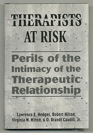 Bild des Verkufers fr Therapists at Risk: Perils of the Intimacy of the Therapeutic Relationship zum Verkauf von Between the Covers-Rare Books, Inc. ABAA