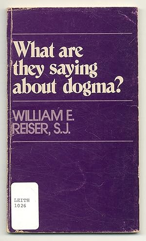 Seller image for What Are They Saying About Dogma for sale by Between the Covers-Rare Books, Inc. ABAA