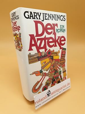 Image du vendeur pour Der Azteke ; e. Roman mis en vente par Roland Antiquariat UG haftungsbeschrnkt