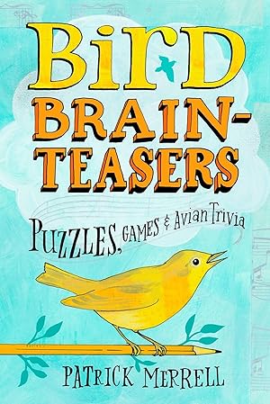 Bild des Verkufers fr Bird Brainteasers: Puzzles, Games & Avian Trivia zum Verkauf von moluna