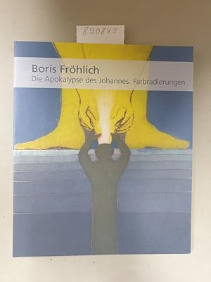 Boris Fröhlich, Die Apokalypse des Johannes. Farbradierungen :