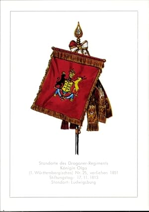 Ansichtskarte / Postkarte Standarte Dragoner Regiment Königin Olga 1. Württembergisches Nr. 25, v...
